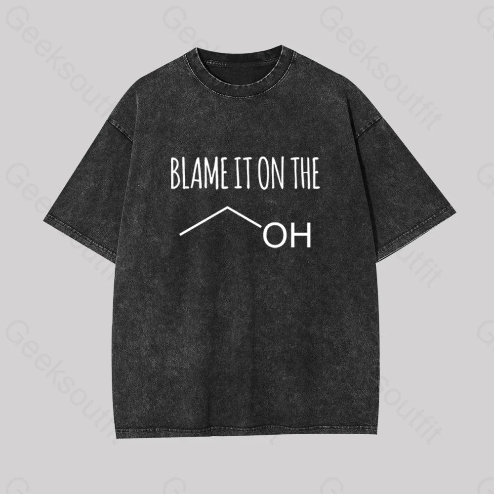 Blame it on the Alcohol Geek Washed T-shirt