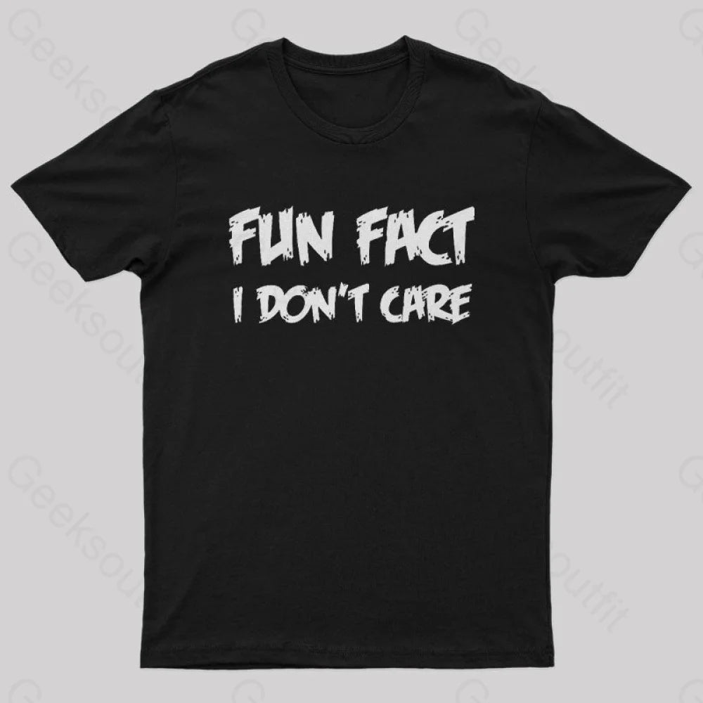 Fun Fact I Don't Care Nerd T-Shirt