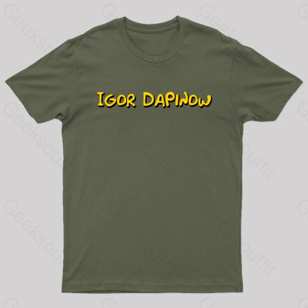 Igor Dapinow Geek T-Shirt