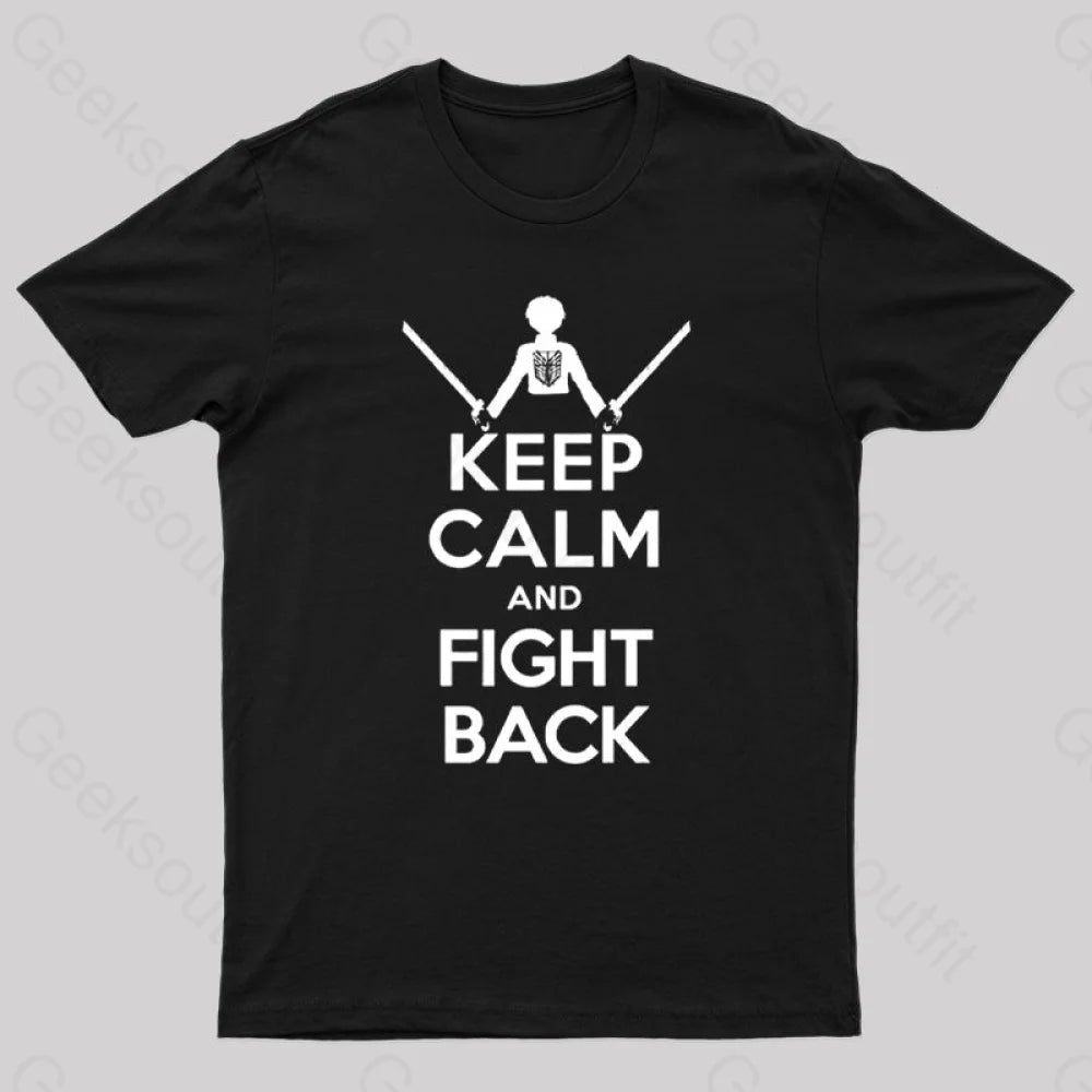 Keep Calm and Fight Back Nerd T-Shirt