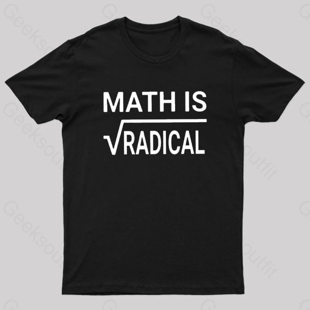 Math Is Radical Nerd T-Shirt