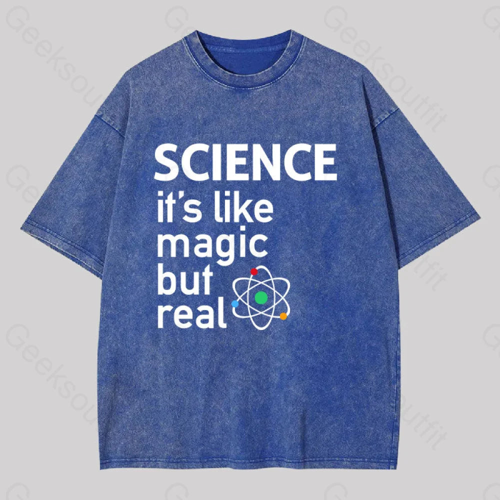 SCIENCE It's Like Magic, But Real Washed T-shirt