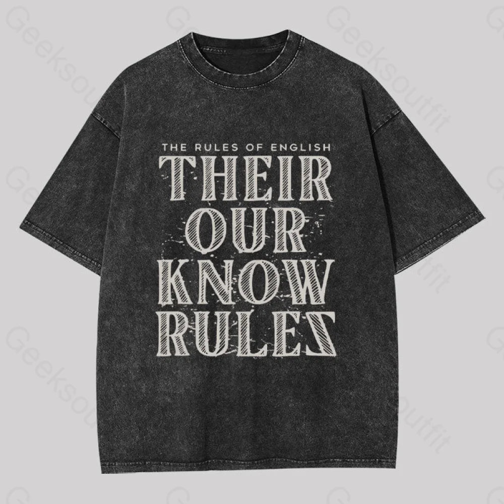 Their Our Know Rules Geek Washed T-shirt